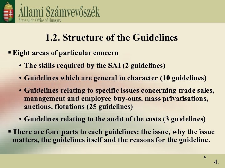 1. 2. Structure of the Guidelines § Eight areas of particular concern • The