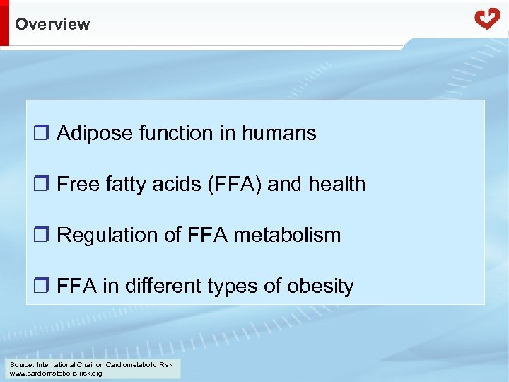 Overview r Adipose function in humans r Free fatty acids (FFA) and health r