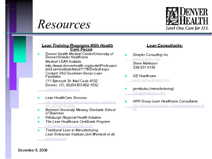 Resources Lean Training Programs With Health Care Focus n n n Denver Health Medical