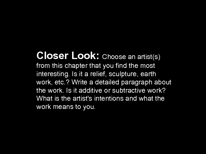 Closer Look: Choose an artist(s) from this chapter that you find the most interesting.