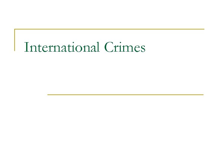 International Crimes 