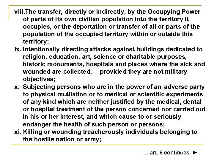 viii. The transfer, directly or indirectly, by the Occupying Power of parts of its
