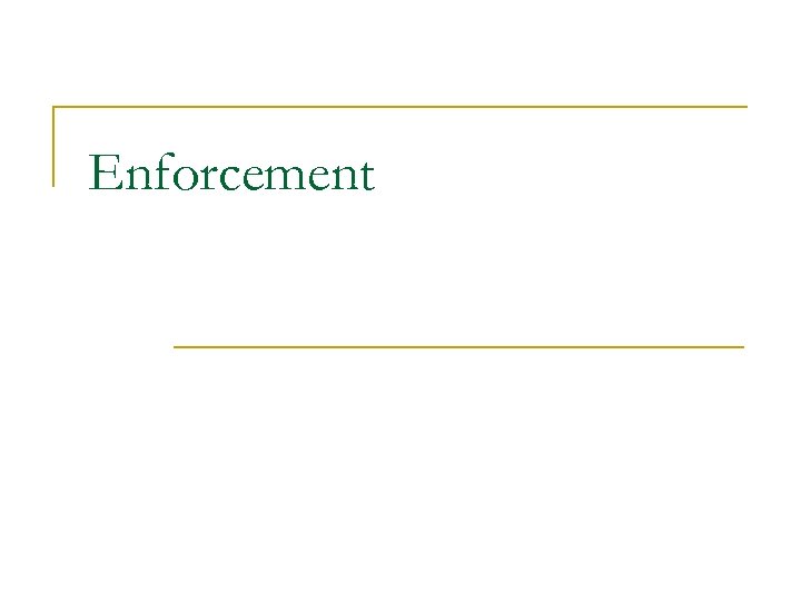 Enforcement 
