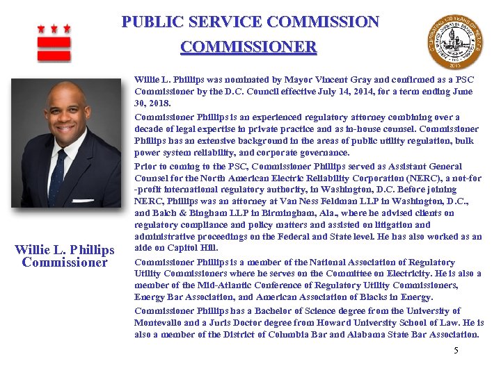 PUBLIC SERVICE COMMISSIONER Willie L. Phillips Commissioner Willie L. Phillips was nominated by Mayor
