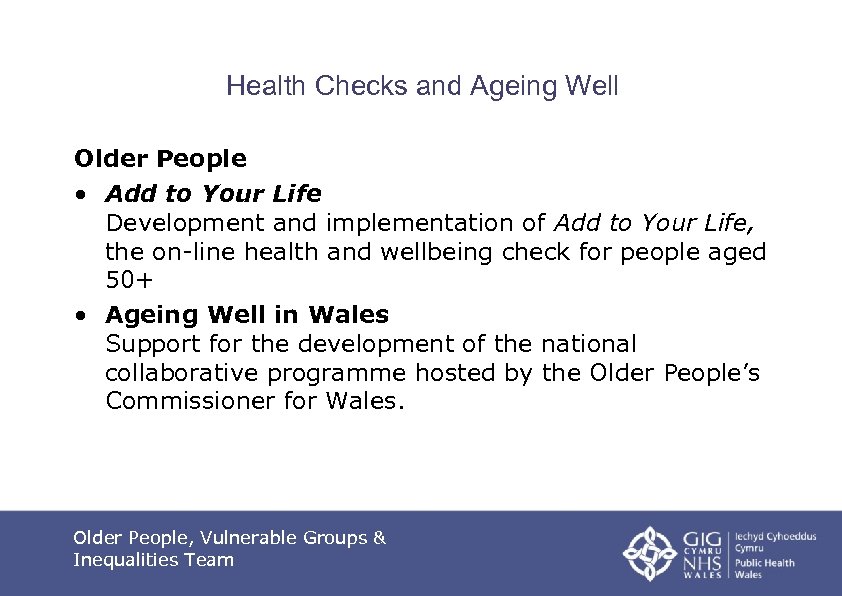 Health Checks and Ageing Well Older People • Add to Your Life Development and