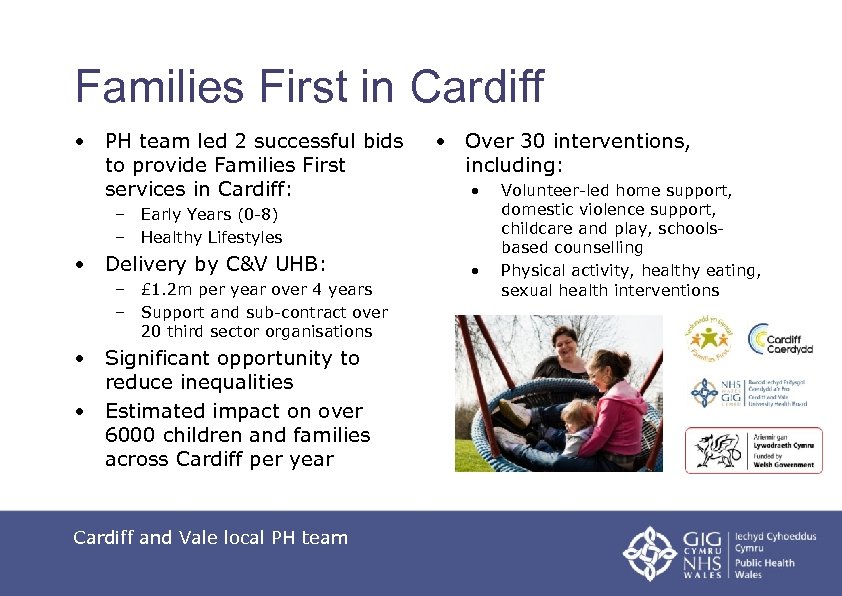 Families First in Cardiff • PH team led 2 successful bids to provide Families