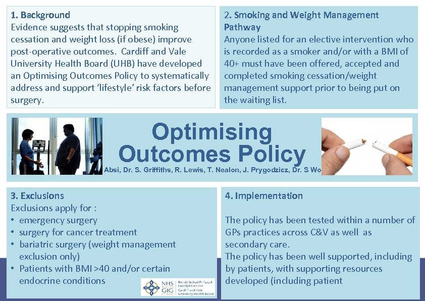 1. Background Evidence suggests that stopping smoking cessation and weight loss (if obese) improve