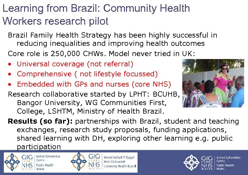 Learning from Brazil: Community Health Workers research pilot Brazil Family Health Strategy has been