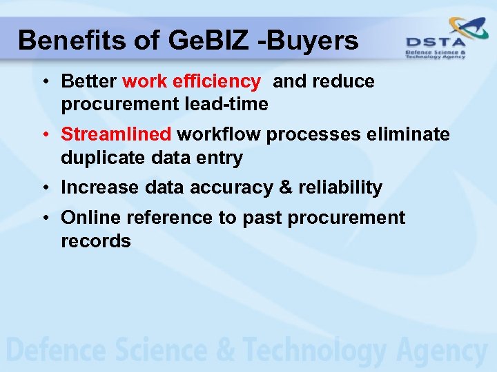 Benefits of Ge. BIZ -Buyers • Better work efficiency and reduce procurement lead-time •