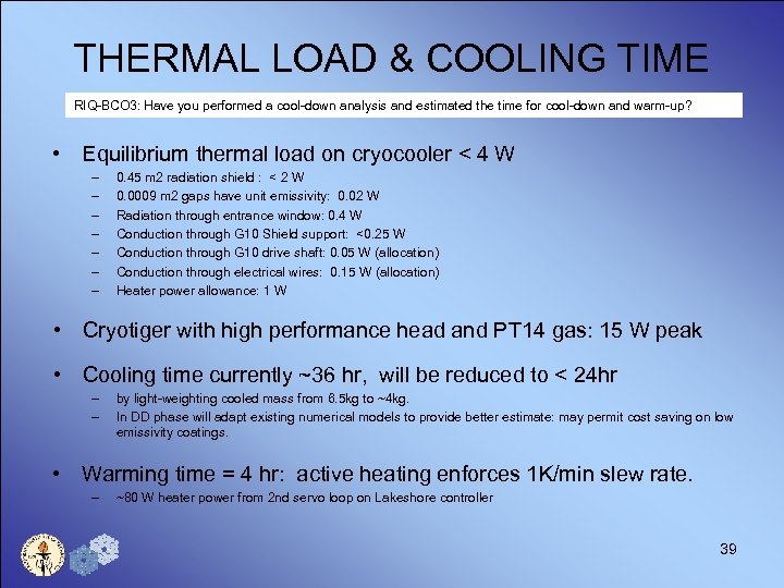 THERMAL LOAD & COOLING TIME RIQ-BCO 3: Have you performed a cool-down analysis and