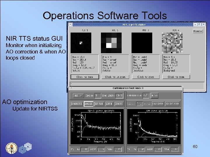 Operations Software Tools NIR TTS status GUI Monitor when initializing AO correction & when
