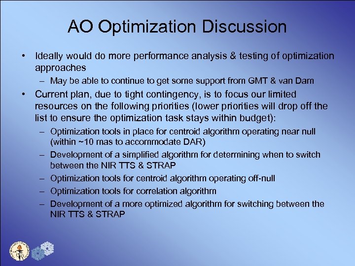 AO Optimization Discussion • Ideally would do more performance analysis & testing of optimization