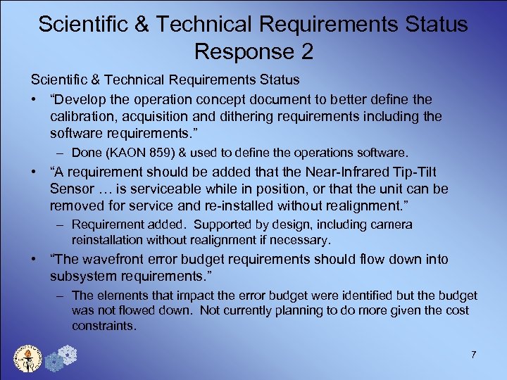 Scientific & Technical Requirements Status Response 2 Scientific & Technical Requirements Status • “Develop