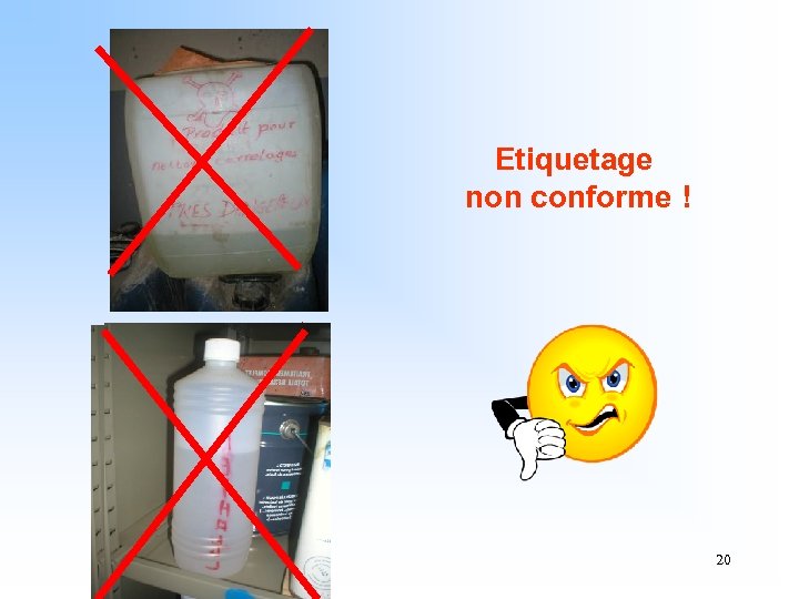 Etiquetage non conforme ! 20 