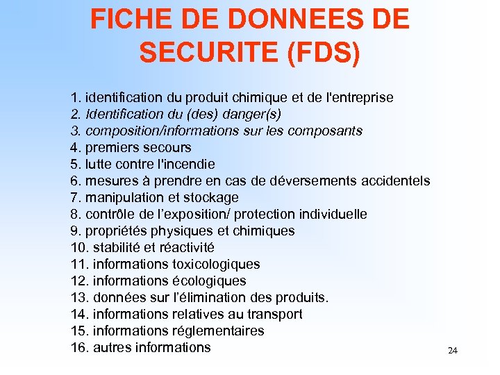 FICHE DE DONNEES DE SECURITE (FDS) 1. identification du produit chimique et de l'entreprise