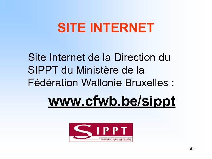 SITE INTERNET Site Internet de la Direction du SIPPT du Ministère de la Fédération