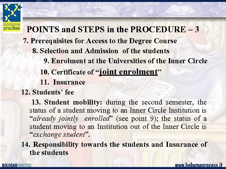 POINTS and STEPS in the PROCEDURE – 3 7. Prerequisites for Access to the