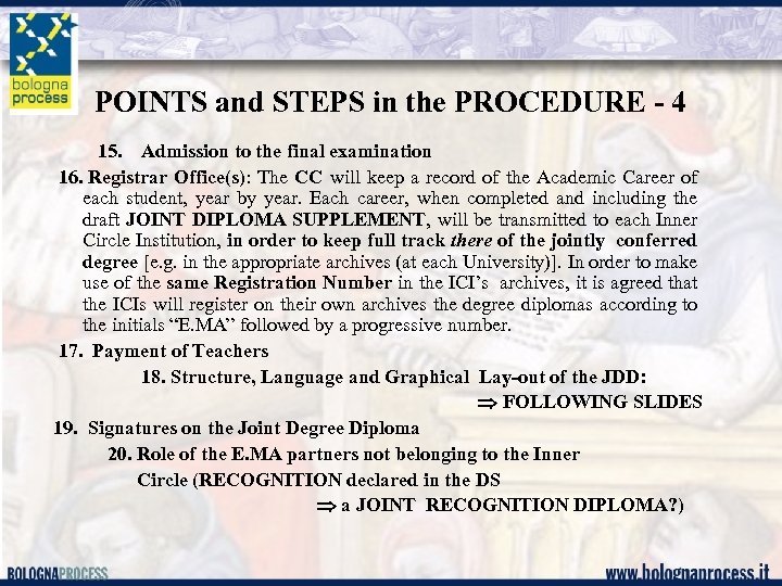 POINTS and STEPS in the PROCEDURE - 4 15. Admission to the final examination