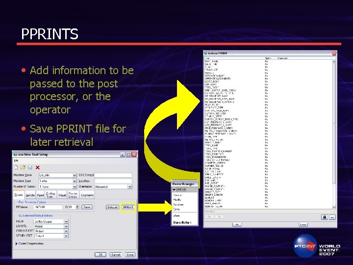 PPRINTS • Add information to be passed to the post processor, or the operator