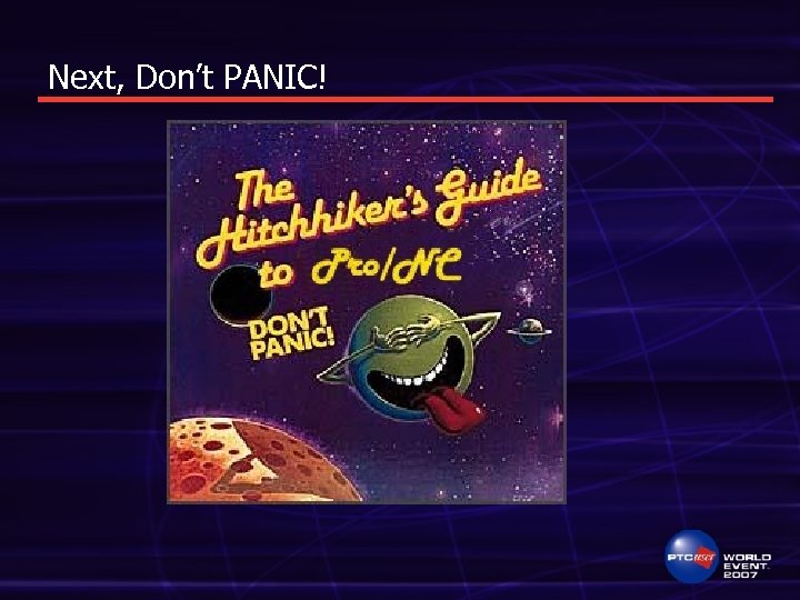 Next, Don’t PANIC! 