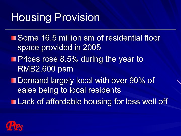 Housing Provision Some 16. 5 million sm of residential floor space provided in 2005
