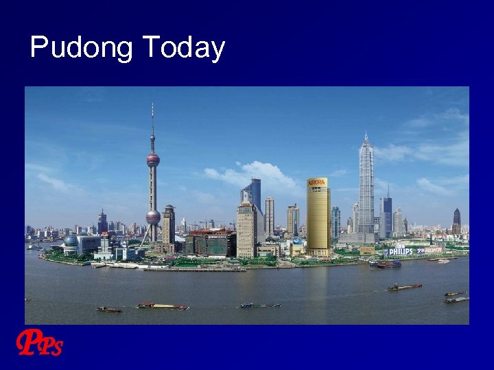 Pudong Today P PS 
