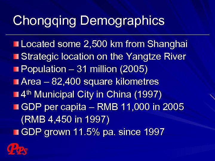 Chongqing Demographics Located some 2, 500 km from Shanghai Strategic location on the Yangtze