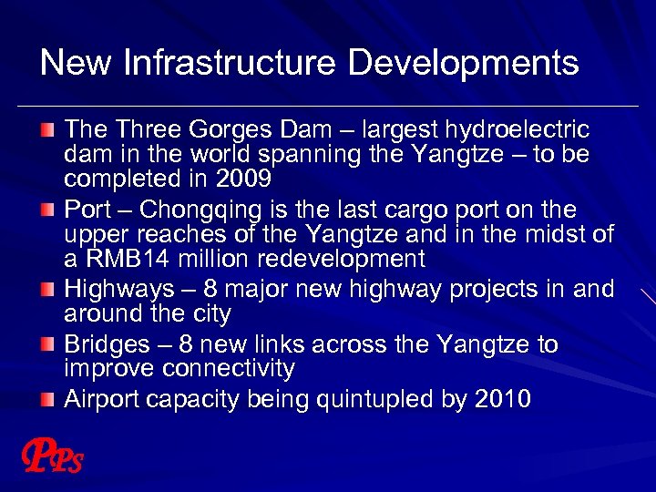 New Infrastructure Developments The Three Gorges Dam – largest hydroelectric dam in the world