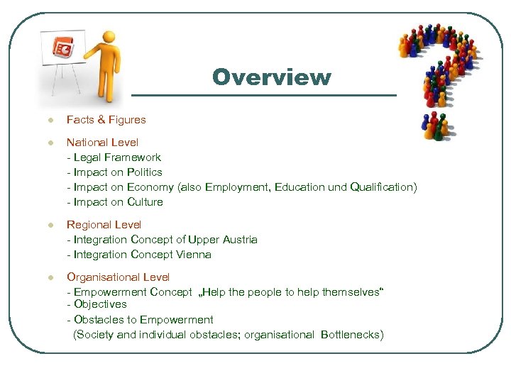 Overview l Facts & Figures l National Level - Legal Framework - Impact on