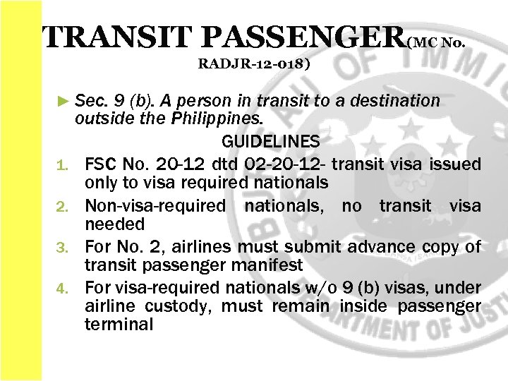 TRANSIT PASSENGER(MC No. RADJR-12 -018) ► Sec. 1. 2. 3. 4. 9 (b). A