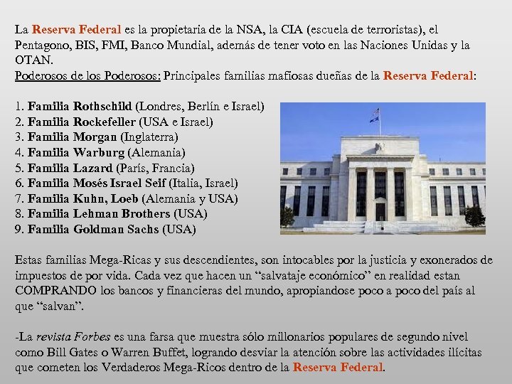 La Reserva Federal es la propietaria de la NSA, la CIA (escuela de terroristas),