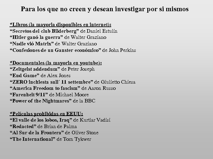 Para los que no creen y desean investigar por si mismos *Libros (la mayoria