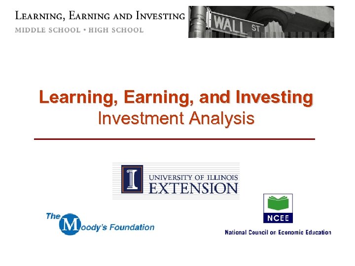 Learning, Earning, and Investing Investment Analysis 