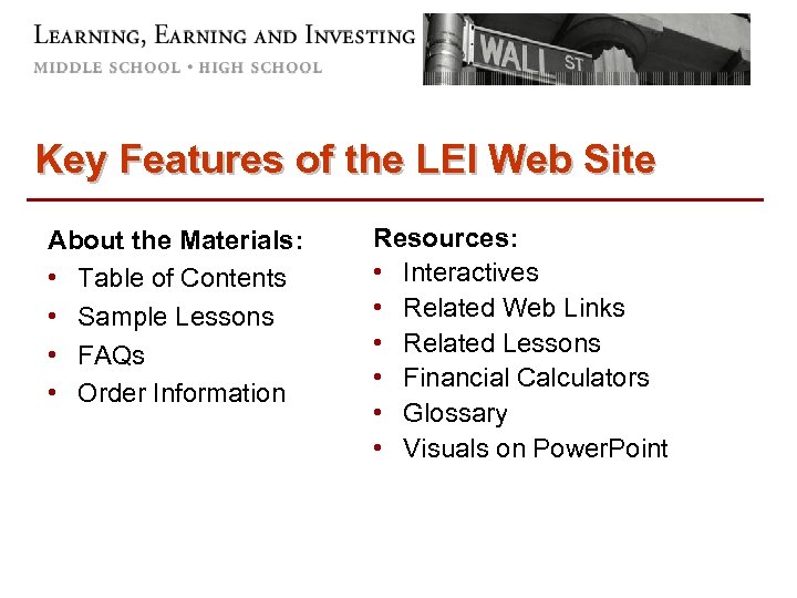 Key Features of the LEI Web Site About the Materials: • Table of Contents