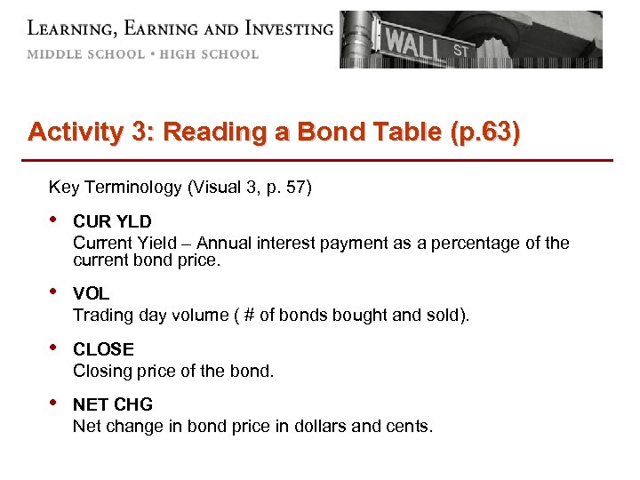 Activity 3: Reading a Bond Table (p. 63) Key Terminology (Visual 3, p. 57)