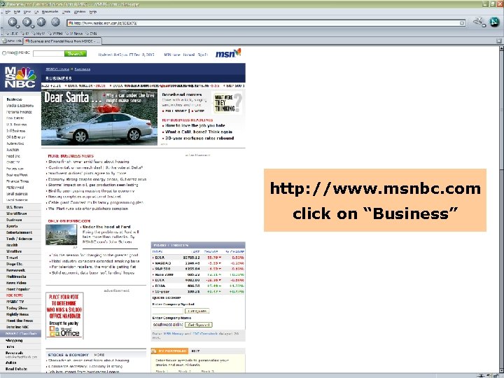 http: //www. msnbc. com click on “Business” 