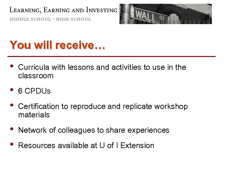 You will receive… • Curricula with lessons and activities to use in the classroom