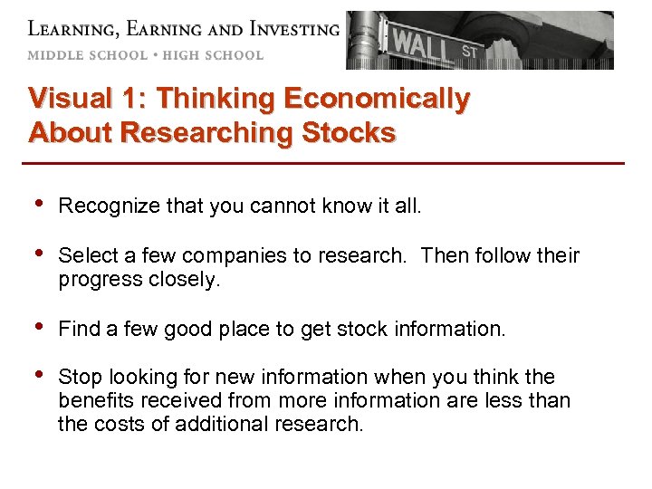 Visual 1: Thinking Economically About Researching Stocks • Recognize that you cannot know it