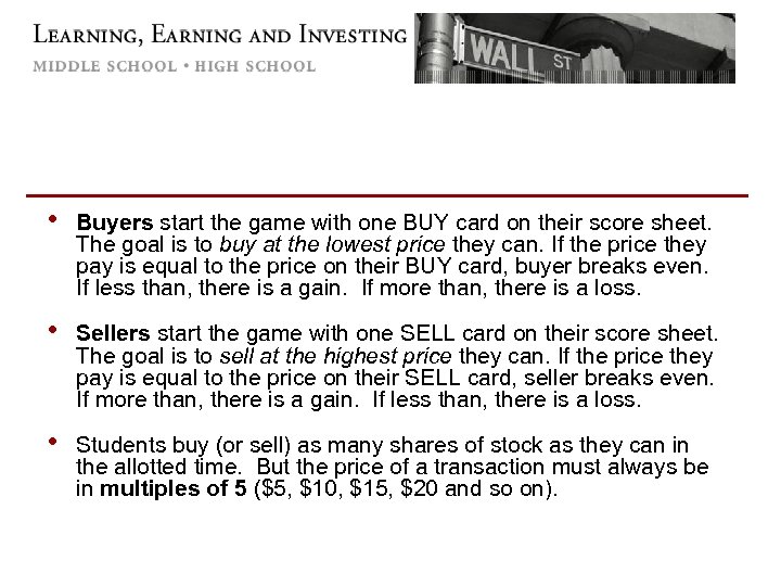  • Buyers start the game with one BUY card on their score sheet.