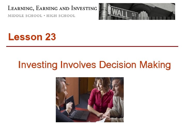 Lesson 23 Investing Involves Decision Making 