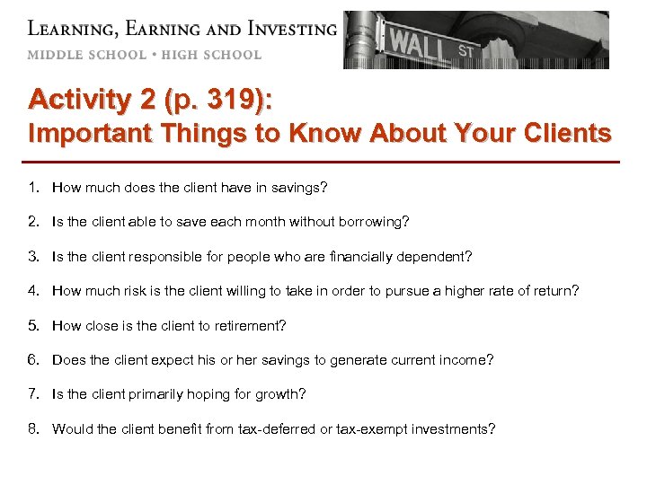 Activity 2 (p. 319): Important Things to Know About Your Clients 1. How much