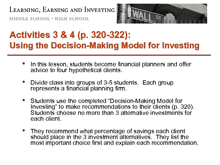 Activities 3 & 4 (p. 320 -322): Using the Decision-Making Model for Investing •