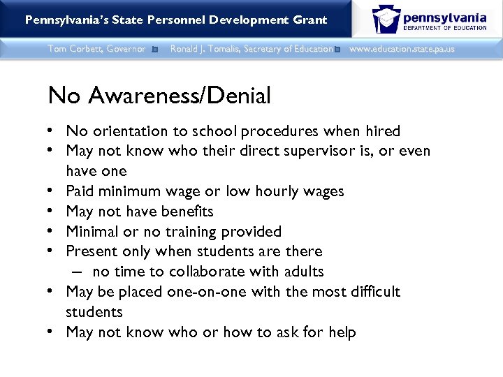 Pennsylvania’s State Personnel Development Grant Tom Corbett, Governor Ronald J. Tomalis, Secretary of Education