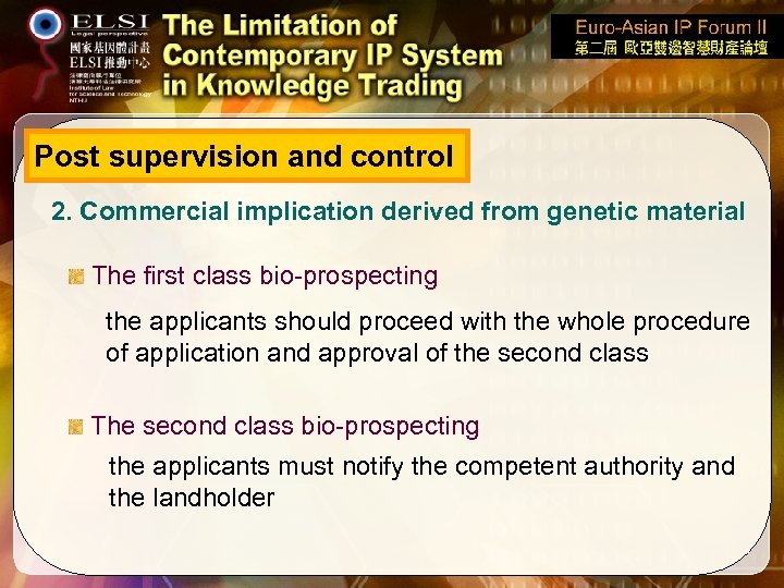 Post supervision and control 2. Commercial implication derived from genetic material The first class