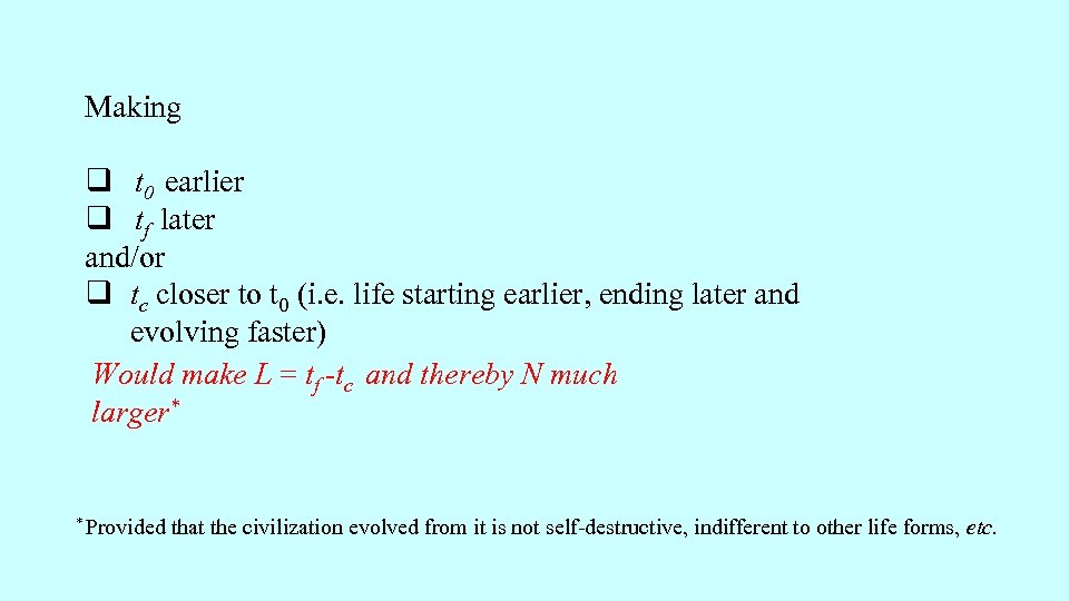 Making q t 0 earlier q tf later and/or q tc closer to t