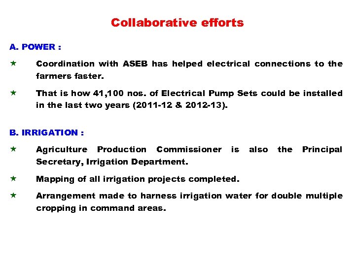 Collaborative efforts A. POWER : « Coordination with ASEB has helped electrical connections to