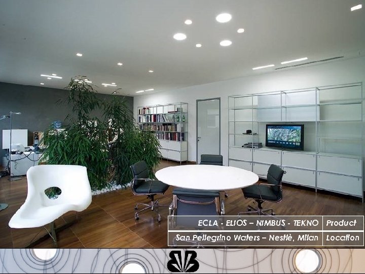 ECLA - ELIOS – NIMBUS - TEKNO Product San Pellegrino Waters – Nestlè, Milan