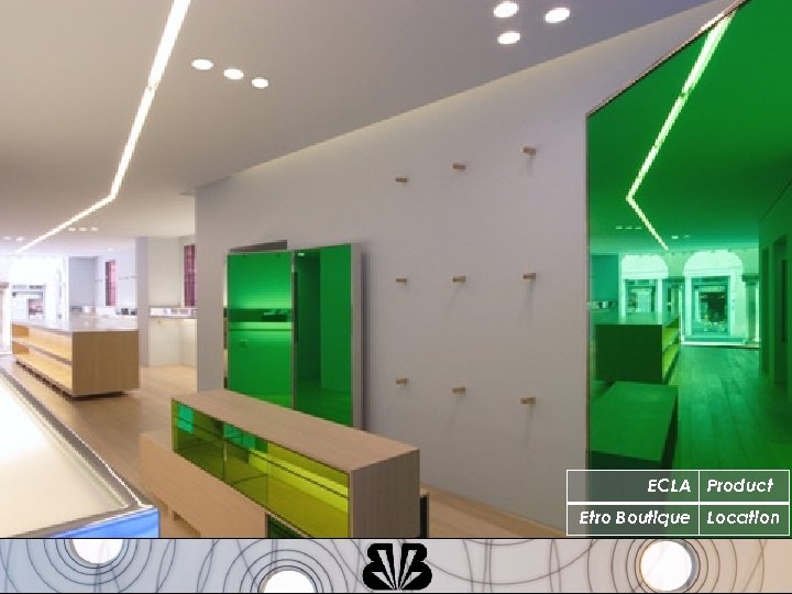 ECLA Product Etro Boutique Location 
