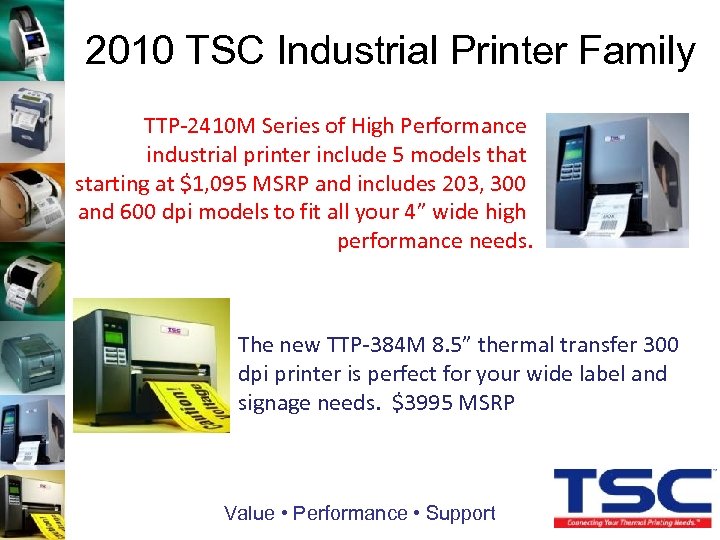 2010 TSC Industrial Printer Family TTP-2410 M Series of High Performance industrial printer include