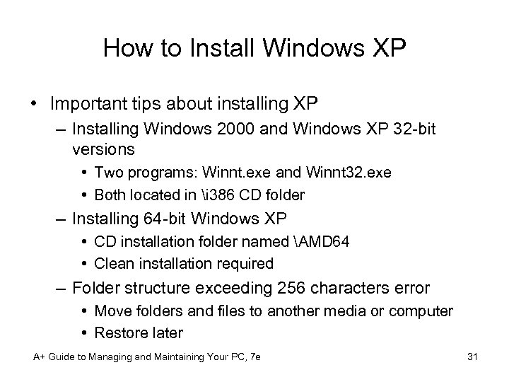 How to Install Windows XP • Important tips about installing XP – Installing Windows